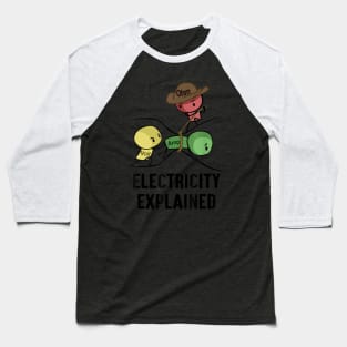 Electricity Explained Physics Nerd Gift I Teacher School Baseball T-Shirt